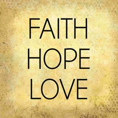 the words faith hope love on an old paper background