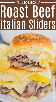 the best roast beef italian sliders on a white plate with text overlay that reads, the best roast beef italian sliders