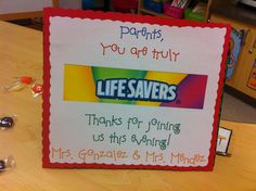 a sign that says parents you are truly lifesaverss thanks for joining us this evening