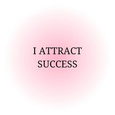 the words i attract success against a pink background