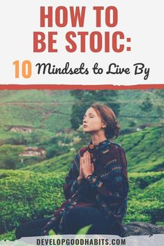 a woman sitting on top of a rock with the words how to be stoic 10 minutes