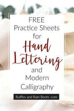 the text free practice sheets for hand lettering and modern calligraphy is shown in red