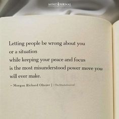 an open book with the words letting people be wrong about you or a situation while keeping your peace and focus is the most murdered