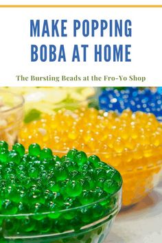 colorful gummy bears are in a bowl with the words make popping boba at home