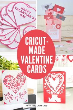 valentine's day cards with the words cricut - made valentine cards on them