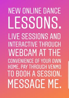 a poster with the words new online dance lessons, live session and interactive through webcam at the convenience of your own home