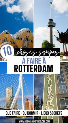 the top ten things to do in rotterdem, germany with text overlay