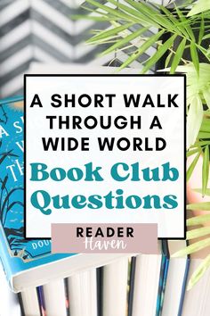 a short walk through a wide world book club questions