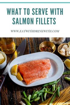 what to serve with salmon fillets