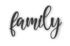 the word family written in cursive black ink