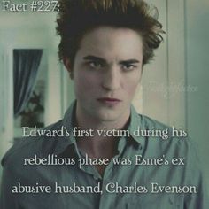 the twilight movie poster with robert pattis in his shirt and quote about edward's first victim during his rebellious phase