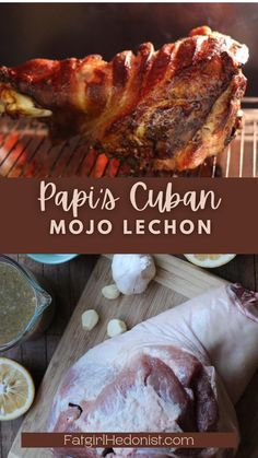 the ingredients for papi's cuban moj lechon are shown here