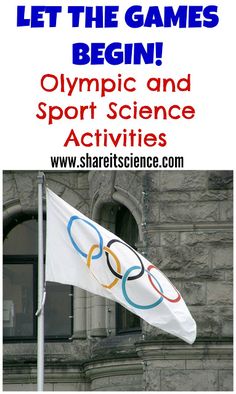 an olympic flag with the words let the games begin olympics and sport science activities on it