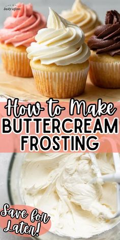 how to make buttercream frosting for cakes and cupcakes with text overlay