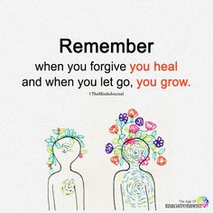 two people with flowers on their heads and the words, remember when you forget you heal and when you let go, you grow