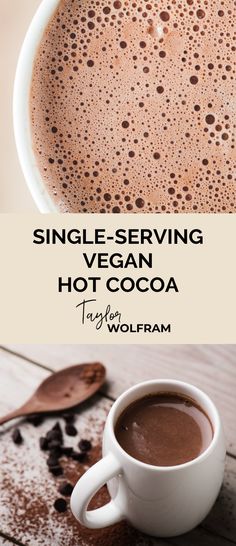 a cup of hot cocoa with the words single serving vegan hot cocoa