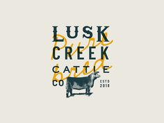 a cow is standing in front of the words lusk creek cattle co, 2013