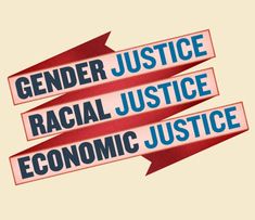 three red and white street signs that say gender, justice, racism, and economic justice