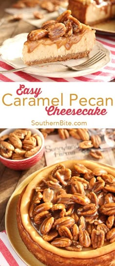 this easy caramel pecan cheesecake is the perfect dessert