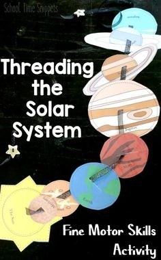 there is a book cover with pictures of planets and stars on the front, which reads threading the solar system fine motor skills activity