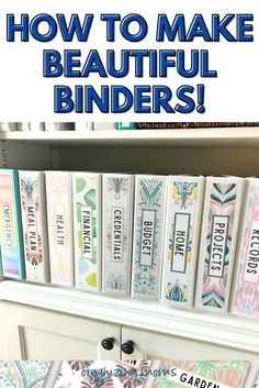 an old dresser has been decorated with colorful binders and the words how to make beautiful binders on it