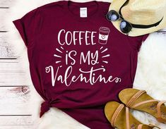 Coffee Is My Valentine Shirt, Coffee Motivation, Cheap Relaxed Fit T-shirt For Valentine's Day, Affordable Relaxed Fit T-shirt For Valentine's Day, Valentine Shirts, Casual Valentine's Day T-shirt With Heart Graphic, Coffee Funny, Brand Clothes