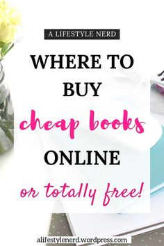 the words where to buy cheap books online are on top of a table with flowers