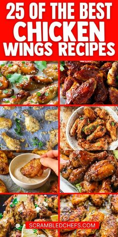 the 25 best chicken wings recipe is shown in four different pictures, with text overlaying