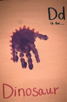 a child's drawing of a dinosaur with the word d is for dinosaur on it