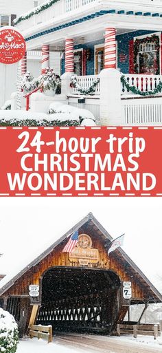 two photos with the words 24 hour trip christmas wonderland