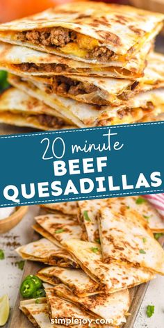 several quesadillas stacked on top of each other with the title overlay