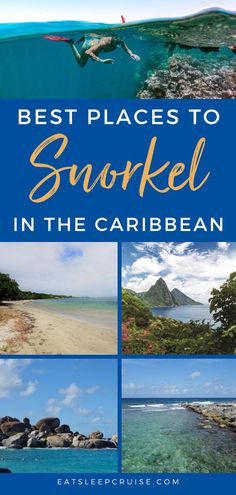 the best places to snorkel in the caribbean with text overlaying it