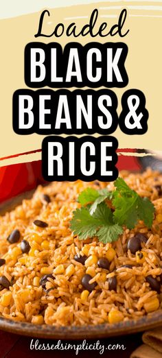 loaded black beans and rice in a skillet with cilantro on the side