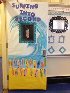 a surfboard themed door is shown in front of a bulletin board that says surfing into second