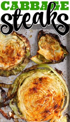 grilled cabbage steaks on a baking sheet with text overlay that reads, how to cook cabbage steaks