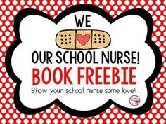 we love our school nurse book freebie for valentine's day, or any special occasion