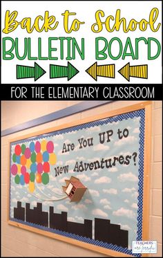 back to school bulletin board for the elementary classroom with balloons on it and an image of a