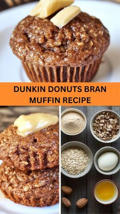 three different pictures with the words dunkin donuts bran muffin recipe