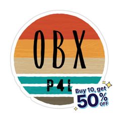 a sticker that says obx, but you can get 50 % off it