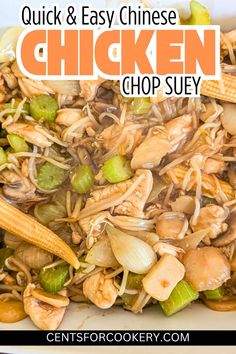 chicken and vegetable stir fry with text overlay that reads quick & easy chinese chop suey