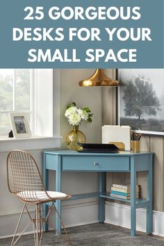 a desk with a chair, lamp and pictures on the wall above it that says 25 gorgeous desks for your small space