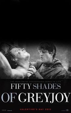 the poster for fifty shades of greyjoy featuring two young men in black and white