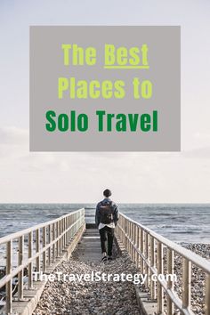 the best places to solo travel