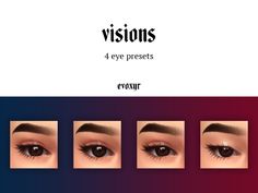 four different types of eyes with the words visions above them