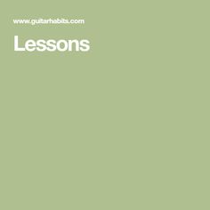 the words lessons are written in white on a green background