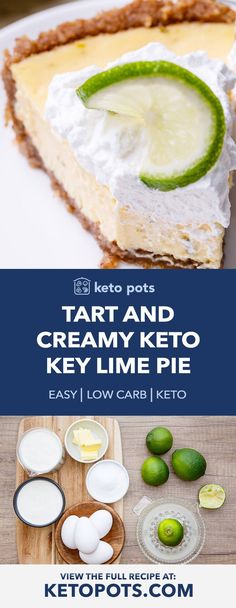 a piece of key lime pie on a plate with the title text overlay reads tart and creamy keto key lime pie easy low carb