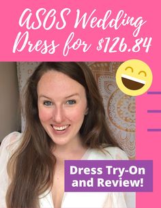 a woman with long brown hair wearing a white top and smiling at the camera, text reads asos wedding dress for $ 120