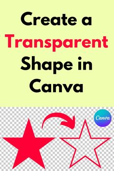 a poster with the words create a transparent shape in canva and an arrow pointing to it