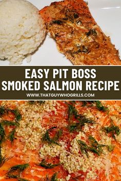 two pictures with different types of food on them and the words easy pit boss smoked salmon recipe