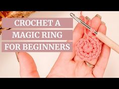 crochet a magic ring for beginners